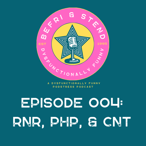 RNR, PHP, & CNT